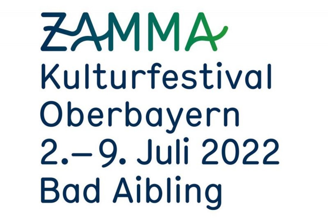 ZAMMA Kulturfestival Oberbayern 2022