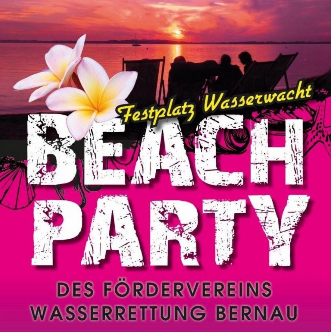 Ausweichtermin Beachparty des Förndervereins Wasserrettung Bernau e.V.