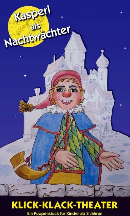 Klick Klack Thaeter – Kasperl als Nachtwächter