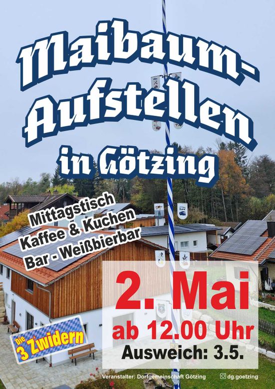 Maibaum Aufstellen Götzing 2026