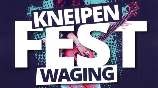 Kneipenfest Waging
